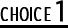 choice1 %